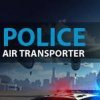 топовая игра Police Air Transporter