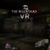 The Risen Dead VR