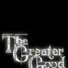 Лучшие игры Экшен - The Greater Good (топ: 2.7k)