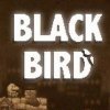 Лучшие игры Экшен - BLACK BIRD (топ: 3k)