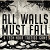 игра All Walls Must Fall