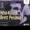 Murder Mystery 3: Who Killed Brett Penance?