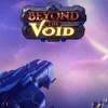 Beyond the Void