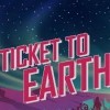 топовая игра Ticket to Earth