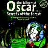 Лучшие игры Приключение - Oscar the Balloonist and the Secrets of the Forest (топ: 1.6k)