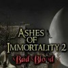 игра Ashes of Immortality II - Bad Blood