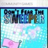 Лучшие игры Пазл (головоломка) - Don't Fear The Sweeper (топ: 1.3k)