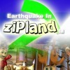 игра Earthquake in Zipland