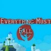 игра Everything Must Fall