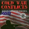 Cold War Conflicts: Days In The Field 1950 - 1973