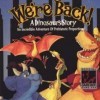 игра We're Back! A Dinosaur's Story