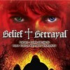 Belief & Betrayal