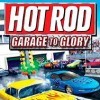 игра Hot Rod: Garage to Glory