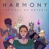 топовая игра Harmony: The Fall of Reverie