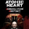 игра Atomic Heart: Annihilation Instinct