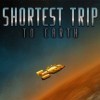 Shortest Trip to Earth