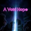 Лучшие игры Исследование - A Void Hope (топ: 0.9k)