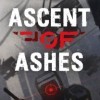 Лучшие игры Кастомизация персонажа - Ascent of Ashes (топ: 0.3k)