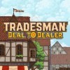 Новые игры Средневековье на ПК и консоли - Tradesman: Deal to Dealer