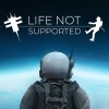 Лучшие игры Приключение - Life Not Supported (топ: 0.5k)