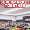 Лучшие игры Строительство - Supermarket Together (топ: 0.4k)