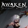 Лучшие игры Платформер - Awaken - Astral Blade (топ: 0.3k)