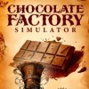 Новые игры Стимпанк на ПК и консоли - Chocolate Factory Simulator