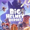 Big Helmet Heroes