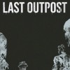 Новые игры Зомби на ПК и консоли - Last Outpost