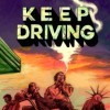 Новые игры Вождение на ПК и консоли - Keep Driving