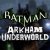 Batman: Arkham Underworld