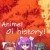 Anime! Oi history!