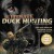 Ultimate Duck Hunting