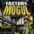 Factory Mogul