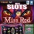 IGT Slots: Miss Red