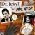 The Mysterious Case of Dr. Jekyll & Mr. Hyde