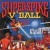 Super Spike V'Ball