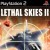 Lethal Skies II