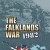 The Falklands War: 1982