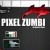 PIXEL ZUMBI