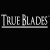 True Blades