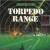 Torpedo Range