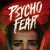 Psycho Fear