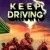 Keep Driving