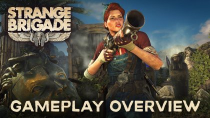 новости игры Strange Brigade