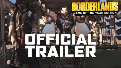 Трейлеры - Borderlands: Game of the Year Edition – Официальный трейлер ремастера первой части