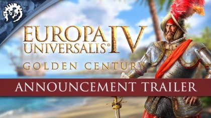 Трейлеры - Europa Universalis 4 – Трейлер нового дополнения «Golden Century»