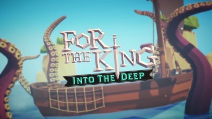 Трейлеры - For the King: Into the Deep – Официальный трейлер анонса нового дополнения