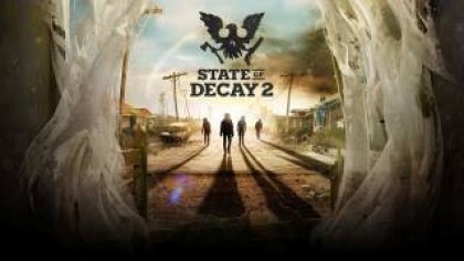 Видеопрохождения - Прохождение State of Decay 2 (На русском) – Часть 19: Финал. Лидерство и наследие.