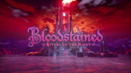 Трейлеры - Bloodstained: Ritual of the Night – Сюжетный трейлер